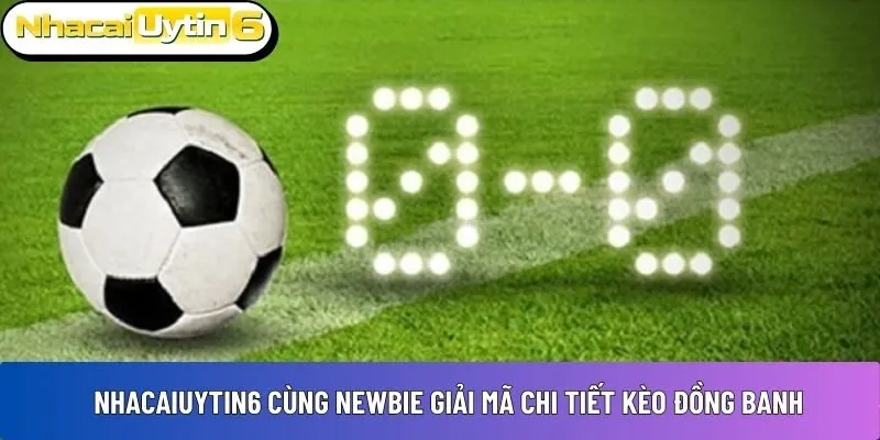 kèo đồng banh